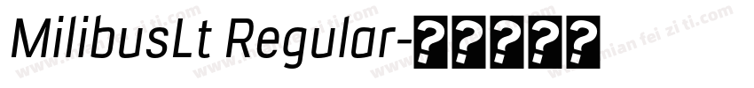 MilibusLt Regular字体转换